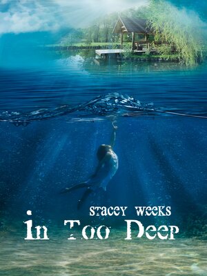 cover image of In Too Deep